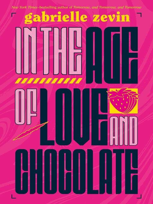 Title details for In the Age of Love and Chocolate by Gabrielle Zevin - Available